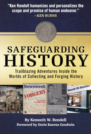Unearthing the Past: Kenneth W. Rendell’s Adventures in Collecting and Forging History