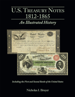 U.S. Treasury Notes 1812–1865: An Excellent New History Book on a Fascinating American Era